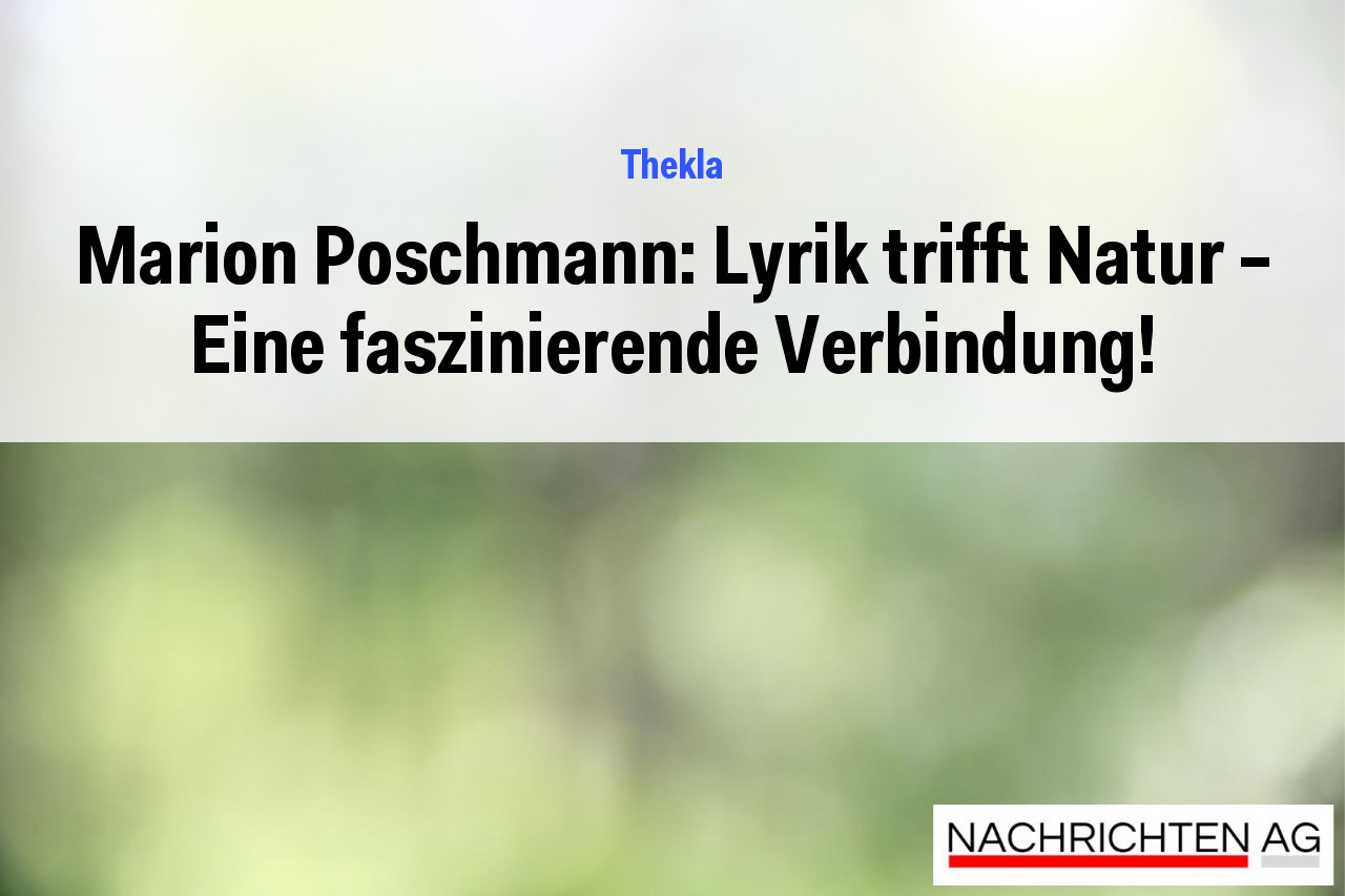 Marion Poschmann: Lyrik trifft Natur – Eine faszinierende Verbindung!